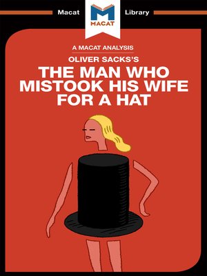 cover image of An Analysis of Oliver Sacks's the Man Who Mistook His Wife for a Hat and Other Clinical Tales